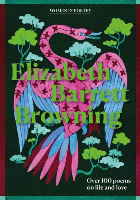 9781786752123, Elizabeth Barrett Browning : Over 100 selected poems