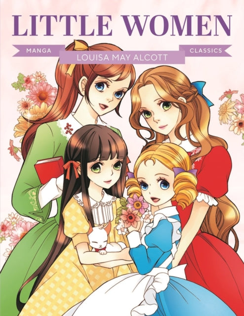 9781787081949, Manga Classics: Little Women : Great Literature Brought to Life