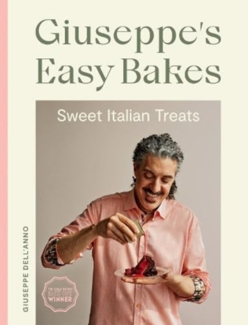 9781787139855-Giuseppe's Easy Bakes : Sweet Italian Treats