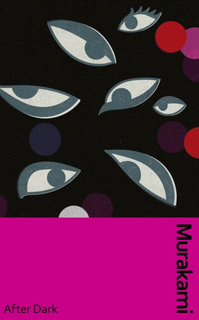 9781787304239-After Dark : Murakami's atmospheric masterpiece, now in a deluxe gift edition