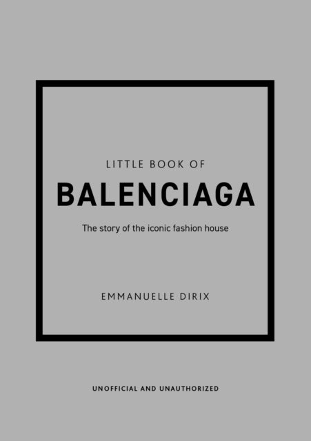 9781787398306-Little Book of Balenciaga : The Story of the Iconic Fashion House