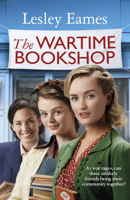 9781787636163-The Wartime Bookshop : The first in a heart-warming WWII saga series about community and friendship, from the bestselling author