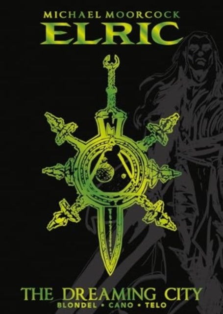 9781787741546-Michael Moorcock's Elric Vol. 4: The Dreaming City Deluxe Edition