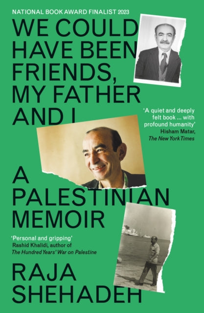 9781788169981-We Could Have Been Friends, My Father and I : A Palestinian Memoir
