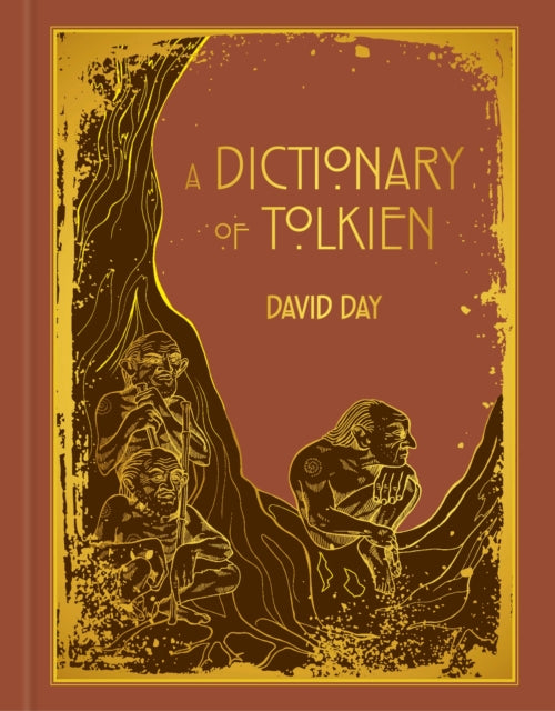 9781788405461-A Dictionary of Tolkien : DELUXE EDITION An A-Z Guide to the Creatures, Plants, Events and Places of Tolkien's World