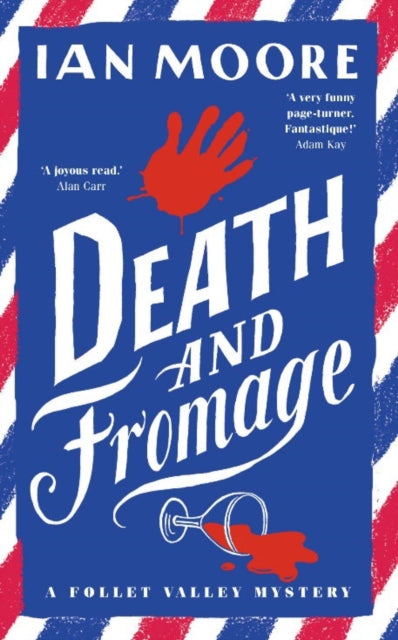 9781788424271-Death and Fromage : the rip-roaring murder mystery - now optioned for TV