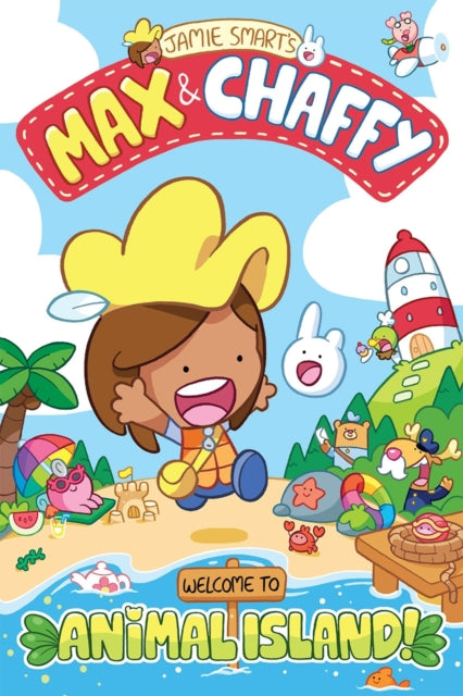 9781788452618-Max and Chaffy: Welcome to Animal Island! (from the million-selling Jamie Smart, Illustrator of the Year)