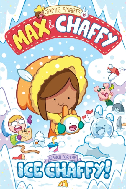 9781788452632-Max and Chaffy: Search for the Ice Chaffy (from the million-selling Jamie Smart, Illustrator of the Year)