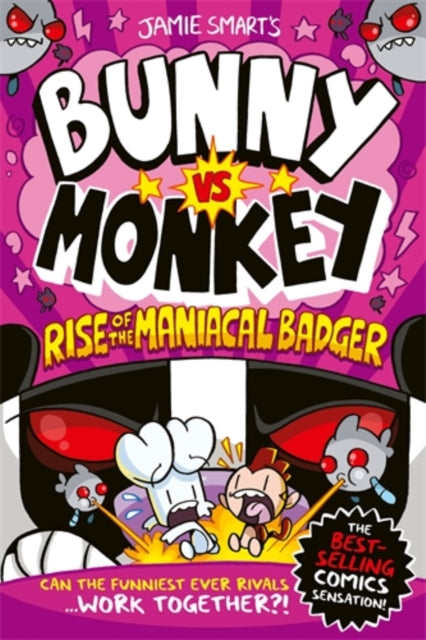 9781788452809-Bunny vs Monkey: Rise of the Maniacal Badger (a Phoenix Comic Book, from the million-selling Jamie Smart, Illustrator of the Year)