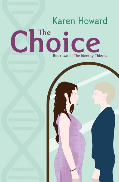 9781788648578, The Choice : Book Two of The Identity Thieves Trilogy