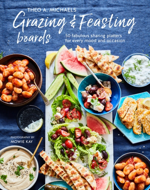 9781788794664-Grazing & Feasting Boards : 50 Fabulous Sharing Platters for Every Mood and Occasion