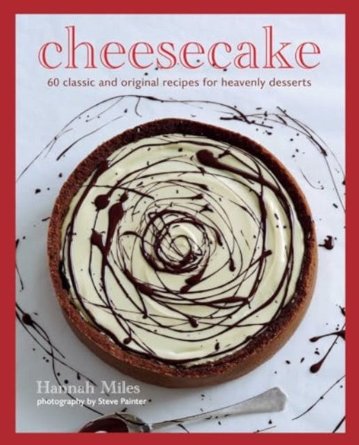 9781788796903, Cheesecake : Over 60 Scrumptious Recipes for Creamy Confections