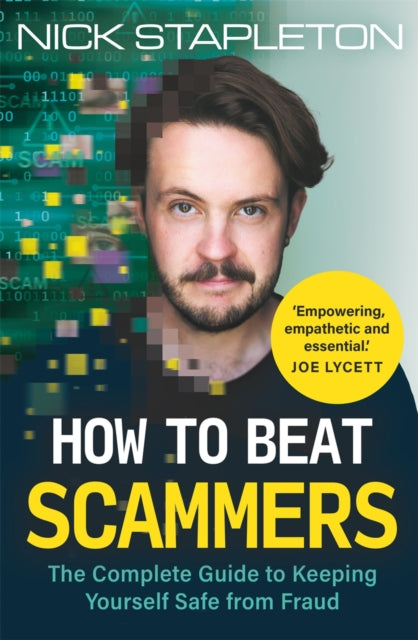 9781789297553-How to Beat Scammers : The Complete Guide to Keeping Yourself Safe from Fraud