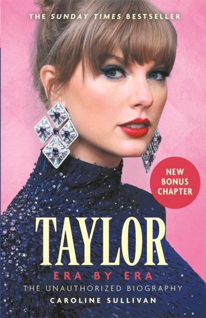 9781789297584-Taylor Swift: Era by Era : The Unauthorized Biography (THE SUNDAY TIMES BESTSELLER)