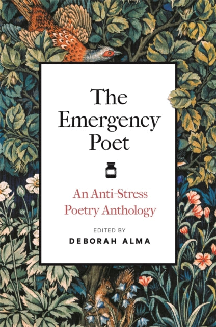 9781789297782, The Emergency Poet : An Anti-Stress Poetry Anthology