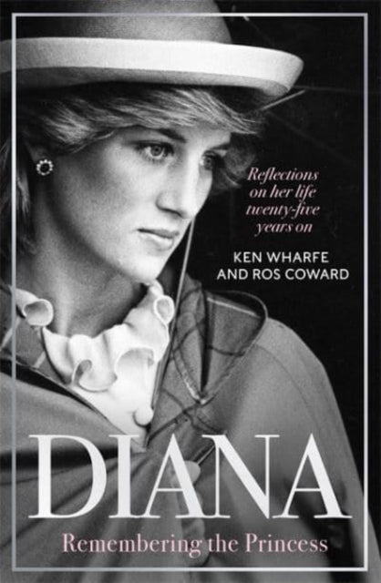 9781789466362-Diana - Remembering the Princess : Reflections on her life, twenty-five years on from her death