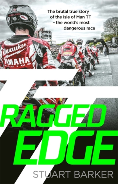 9781789467017-Ragged Edge : The brutal true story of the Isle of Man TT - the world's most dangerous race