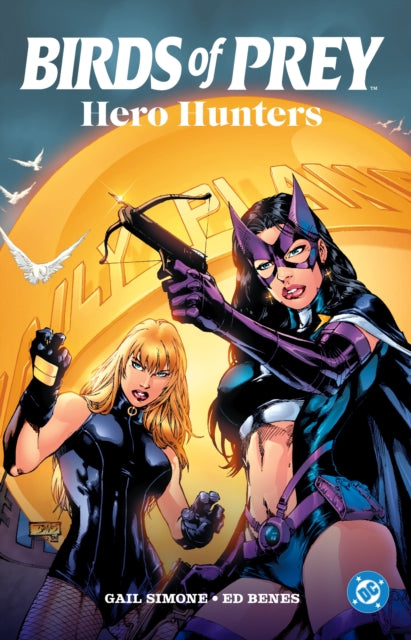 9781799501350-Birds of Prey: Hero Hunters : (2025 Edition)