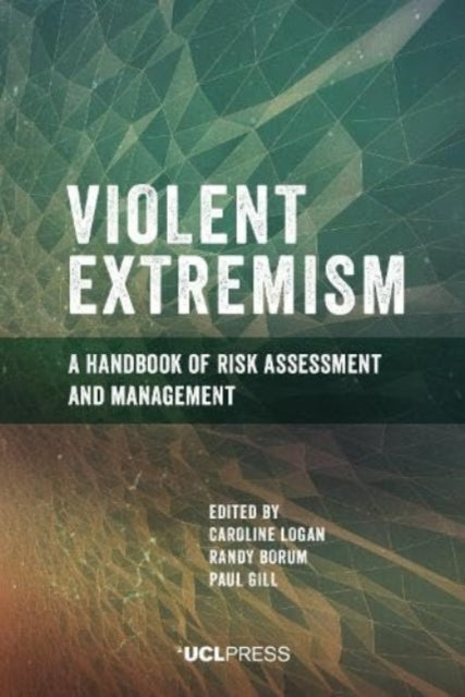 9781800081994-Violent Extremism : A Handbook of Risk Assessment and Management