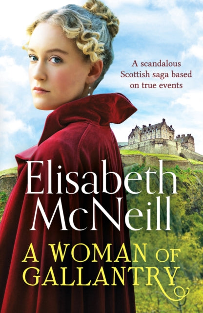 9781800327603-A Woman of Gallantry : A scandalous Scottish saga based on true events