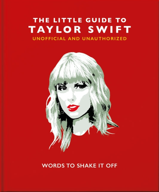 9781800691698-The Little Guide to Taylor Swift : Words to Shake It Off