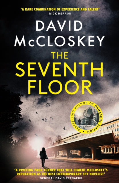 9781800753983-The Seventh Floor : Sunday Times Bestseller From Author of DAMASCUS STATION and co-host of hit podcast THE REST IS CLASSIFIED