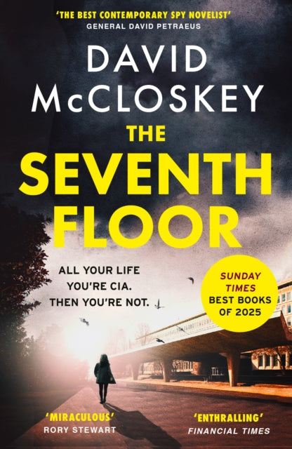 9781800754003, The Seventh Floor : Sunday Times Bestseller From Author of DAMASCUS STATION and co-host of hit podcast THE REST IS CLASSIFIED