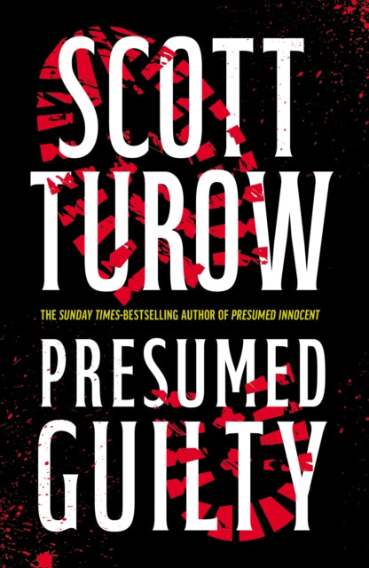 9781800754492-Presumed Guilty : The Sunday Times Bestselling Author (Rusty Sabich returns to the courtroom)