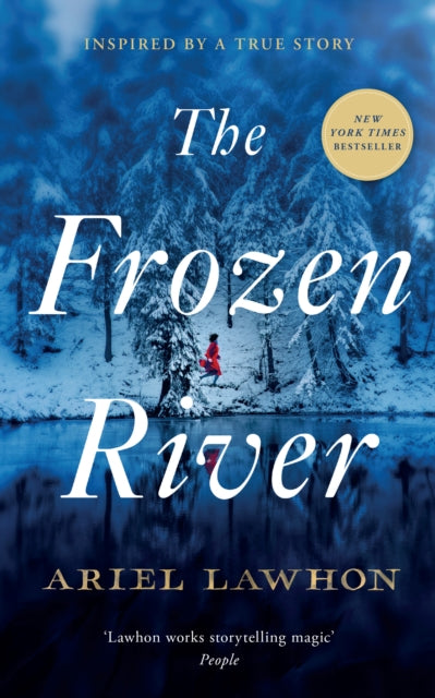 9781800755529-The Frozen River : The EXTRAORDINARY New York Times Bestseller Based on a Real Life Heroine