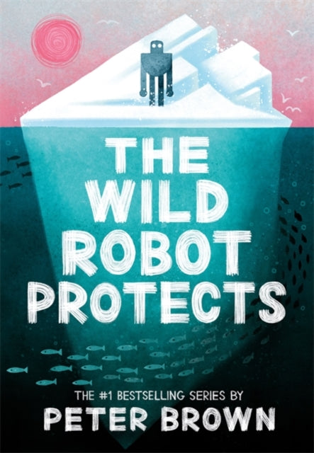 9781800784567-The Wild Robot Protects (The Wild Robot 3)