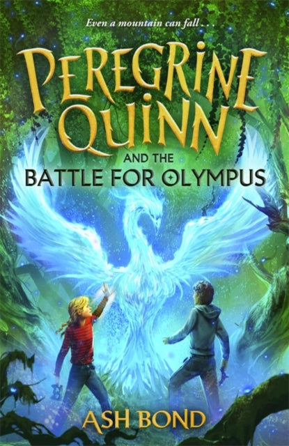 9781800786882, Peregrine Quinn and the Battle for Olympus (Volume 3) : The stunning conclusion to the epic fantasy series!