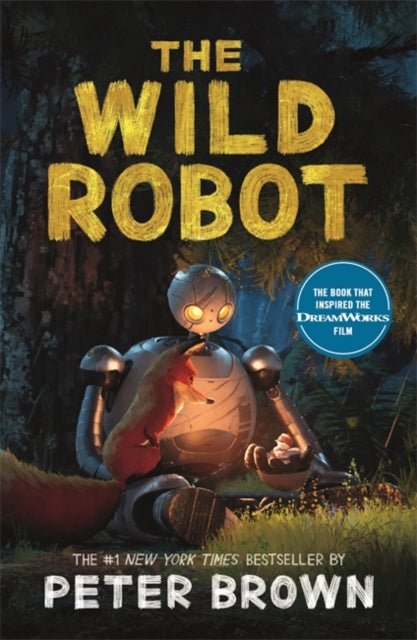 9781800789913-The Wild Robot: Now a major DreamWorks animation!
