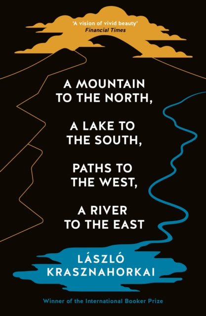 9781800814592-A Mountain to the North, A Lake to The South, Paths to the West, A River to the East