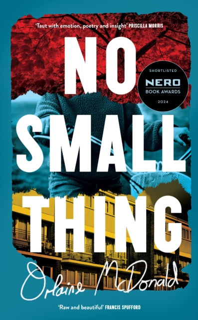 9781800815582-No Small Thing : Shortlisted for the 2024 Nero Book Awards for Debut Fiction
