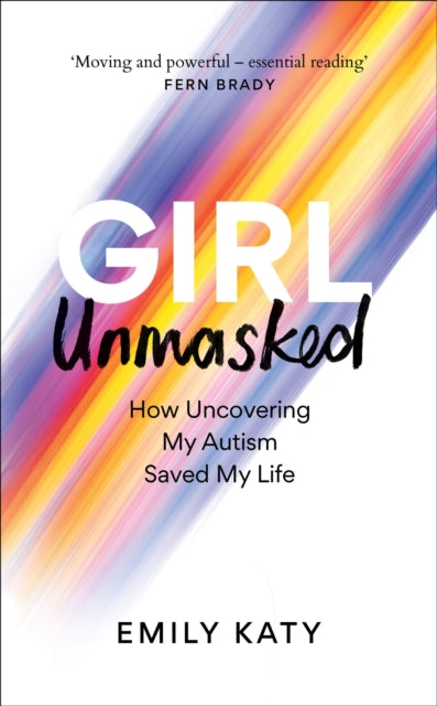 9781800961395-Girl Unmasked : The Sunday Times Bestseller: How Uncovering My Autism Saved My Life