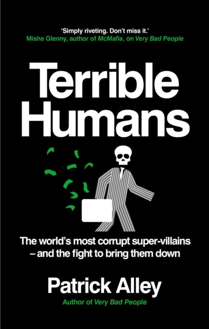 9781800961999-Terrible Humans : The World's Most Corrupt Super-Villains And The Fight to Bring Them Down