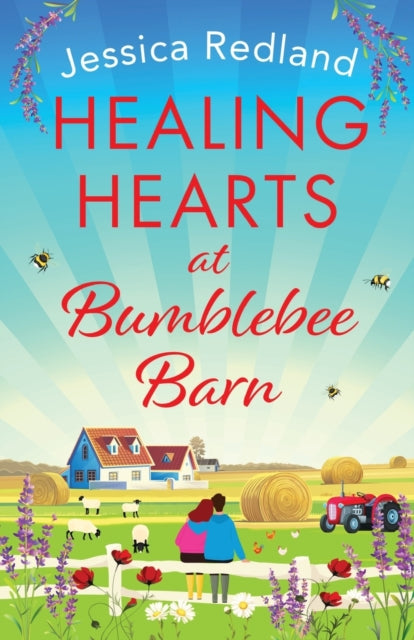 9781801624558-Healing Hearts at Bumblebee Barn : A feel-good novel from million-copy bestseller Jessica Redland, author of the Hedgehog Hollow series