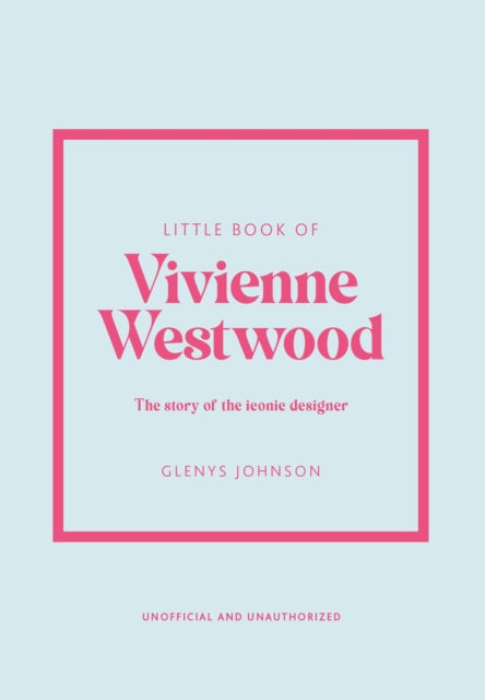 9781802796452-Little Book of Vivienne Westwood : The story of the iconic fashion house