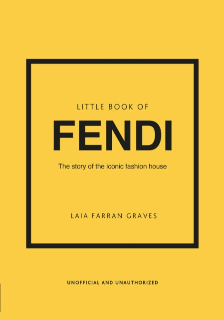 9781802796537-Little Book of Fendi : The story of the iconic fashion brand