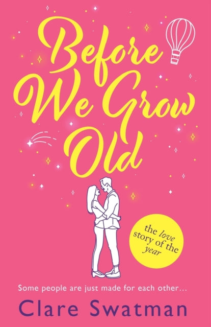 9781802806540-Before We Grow Old : The love story that everyone will be talking about