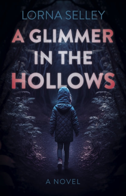 9781803416250-Glimmer in the Hollows, A : A Novel