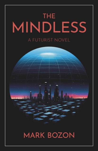 9781803418025, The Mindless : A Futurist Novel
