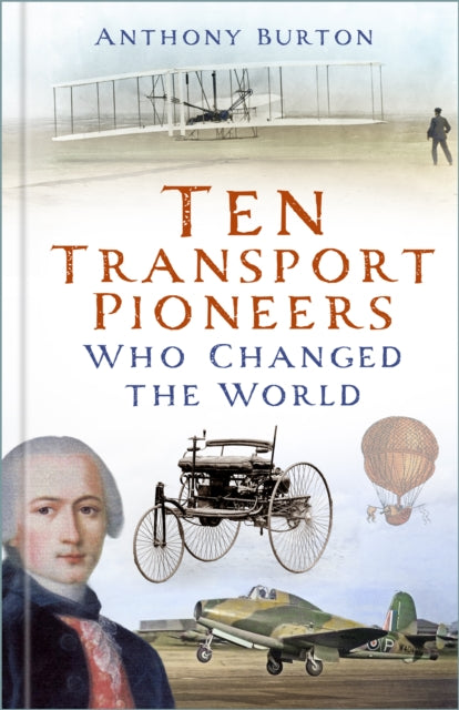 9781803999470, Ten Transport Pioneers Who Changed the World