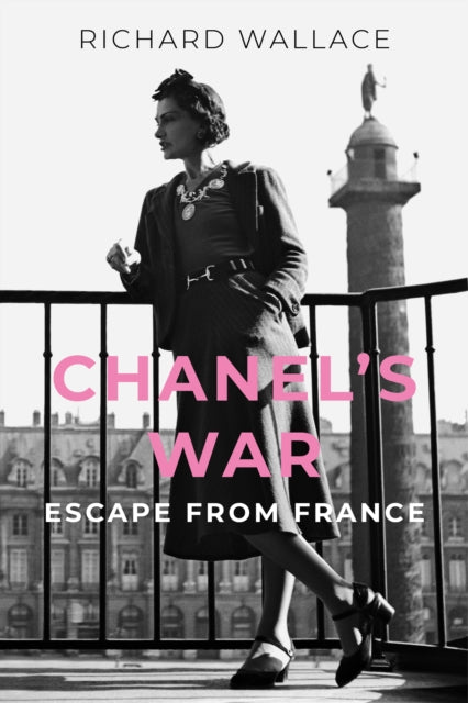9781803999791, Chanel's War : Escape From France