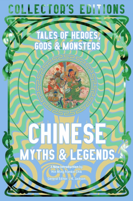 9781804178065-Chinese Myths & Legends : Tales of Gods, Heroes & Monsters