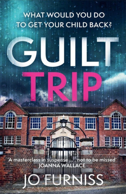9781804183908, Guilt Trip : An unputdownable thriller for fans of Belinda Bauer and T.M. Logan
