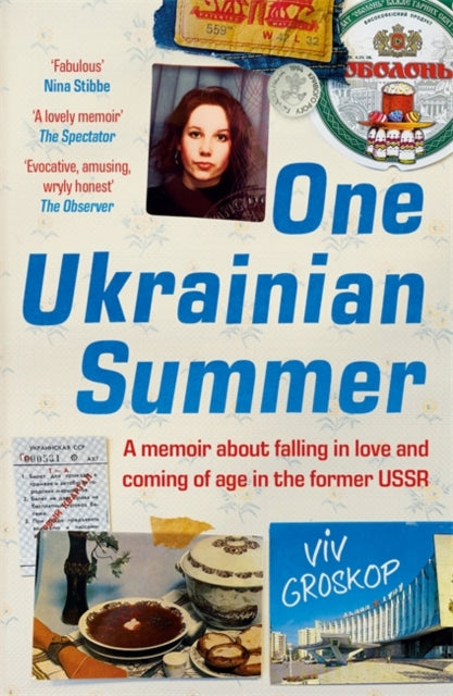 9781804184950-One Ukrainian Summer : A memoir about falling in love and coming of age in the former USSR