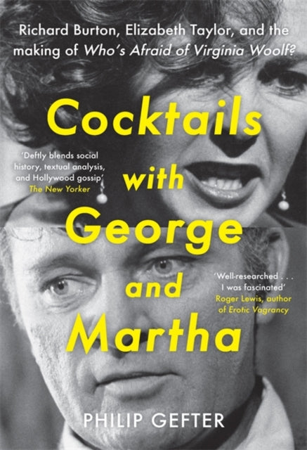 9781804186763-Cocktails with George and Martha : Richard Burton, Elizabeth Taylor, and the making of 'Who's Afraid of Virginia Woolf?'