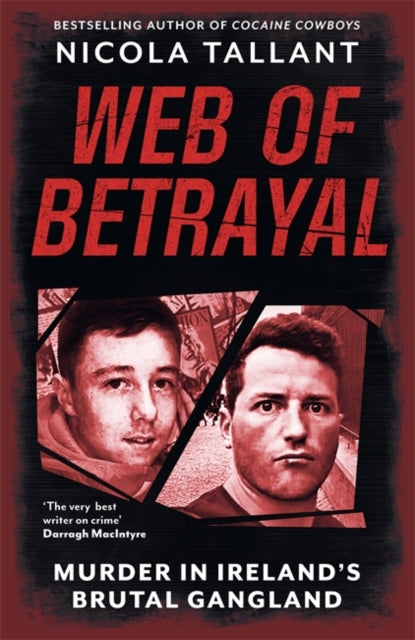 9781804187166, Web of Betrayal : Murder in Ireland's brutal gangland