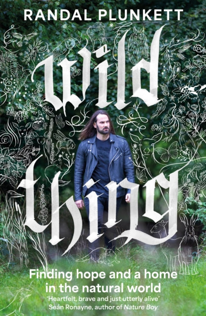 9781804189566, Wild Thing : Finding hope and a home in the natural world